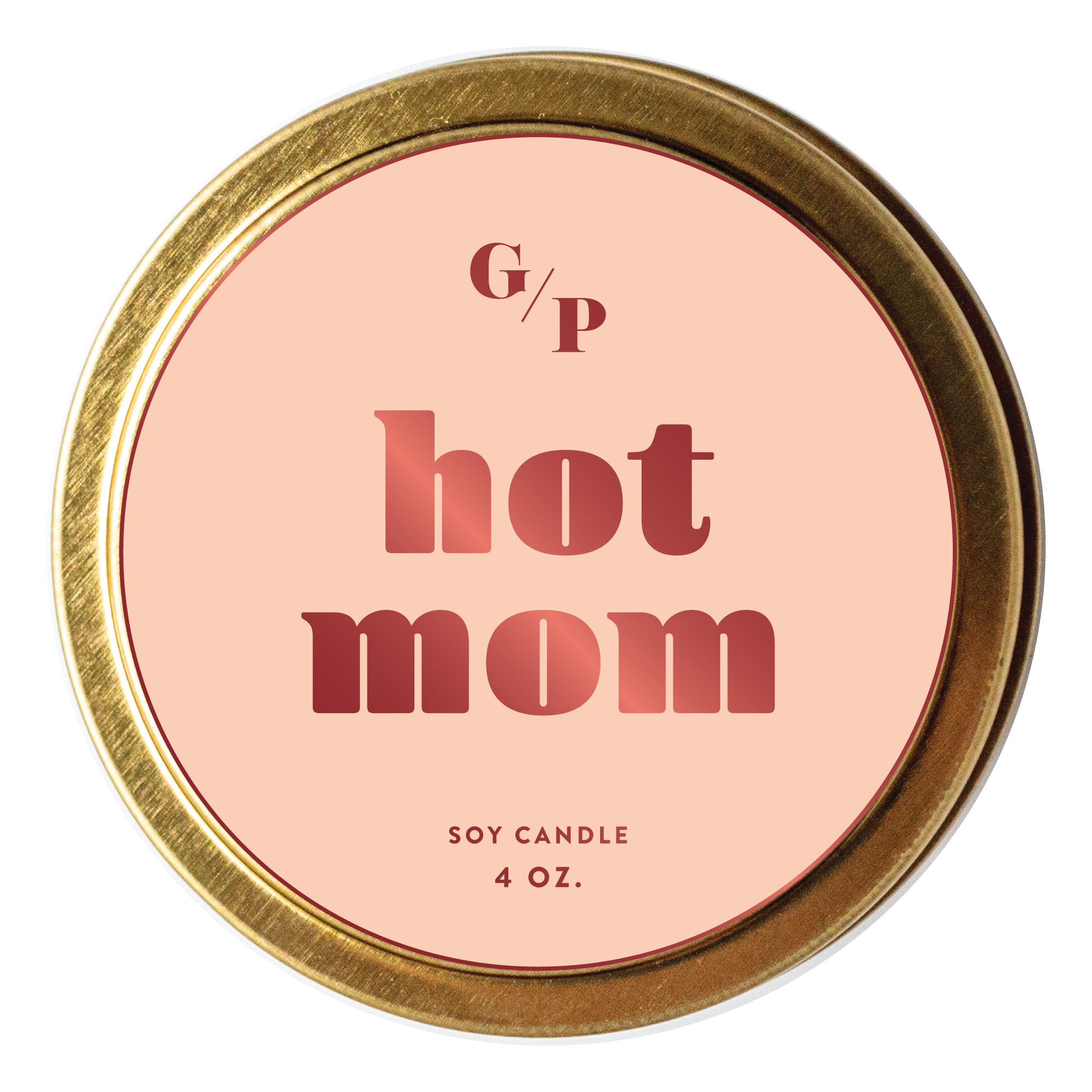 Hot Mom 4 oz. Candle Tin