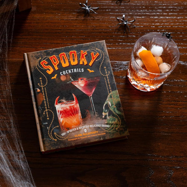 Spooky Cocktails: 100+ Spirited & Wickedly Delicious Drinks