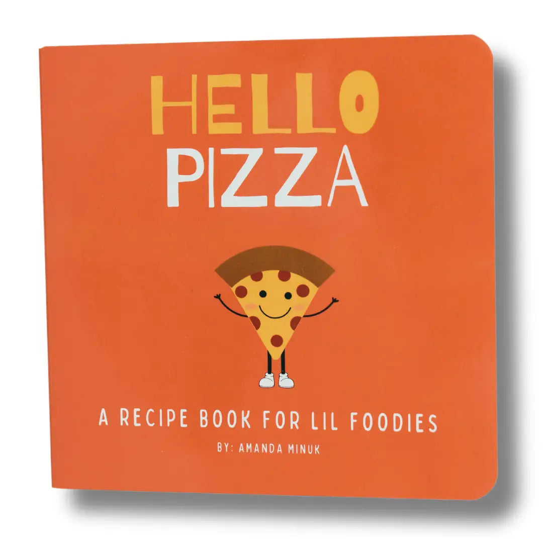 Hello Pizza! A Board Book For Little Foodies
