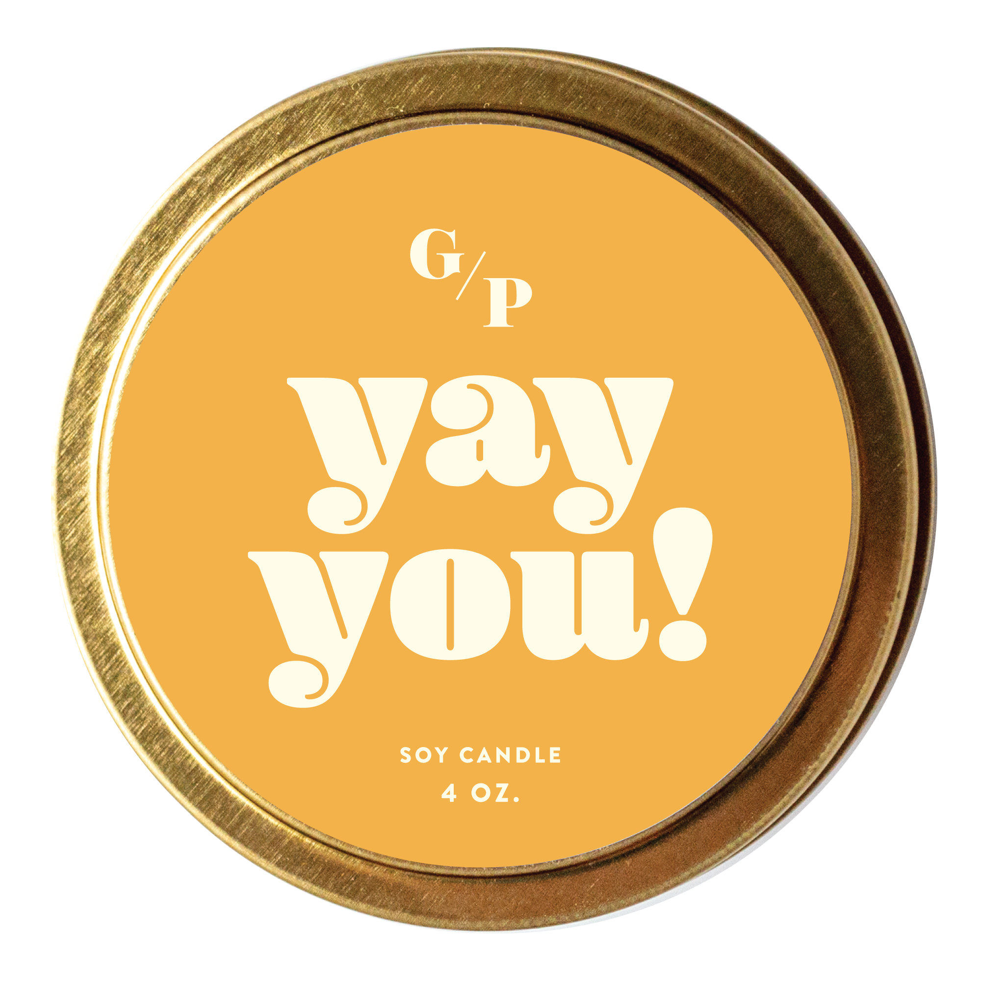 Yay You! 4 oz. Just Because Candle Tin