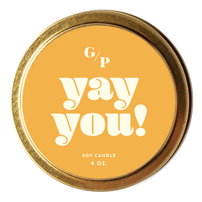 Yay You! 4 oz. Just Because Candle Tin