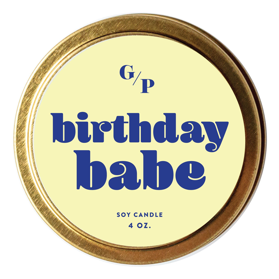 Birthday Babe 4 oz. Just Because Candle Tin