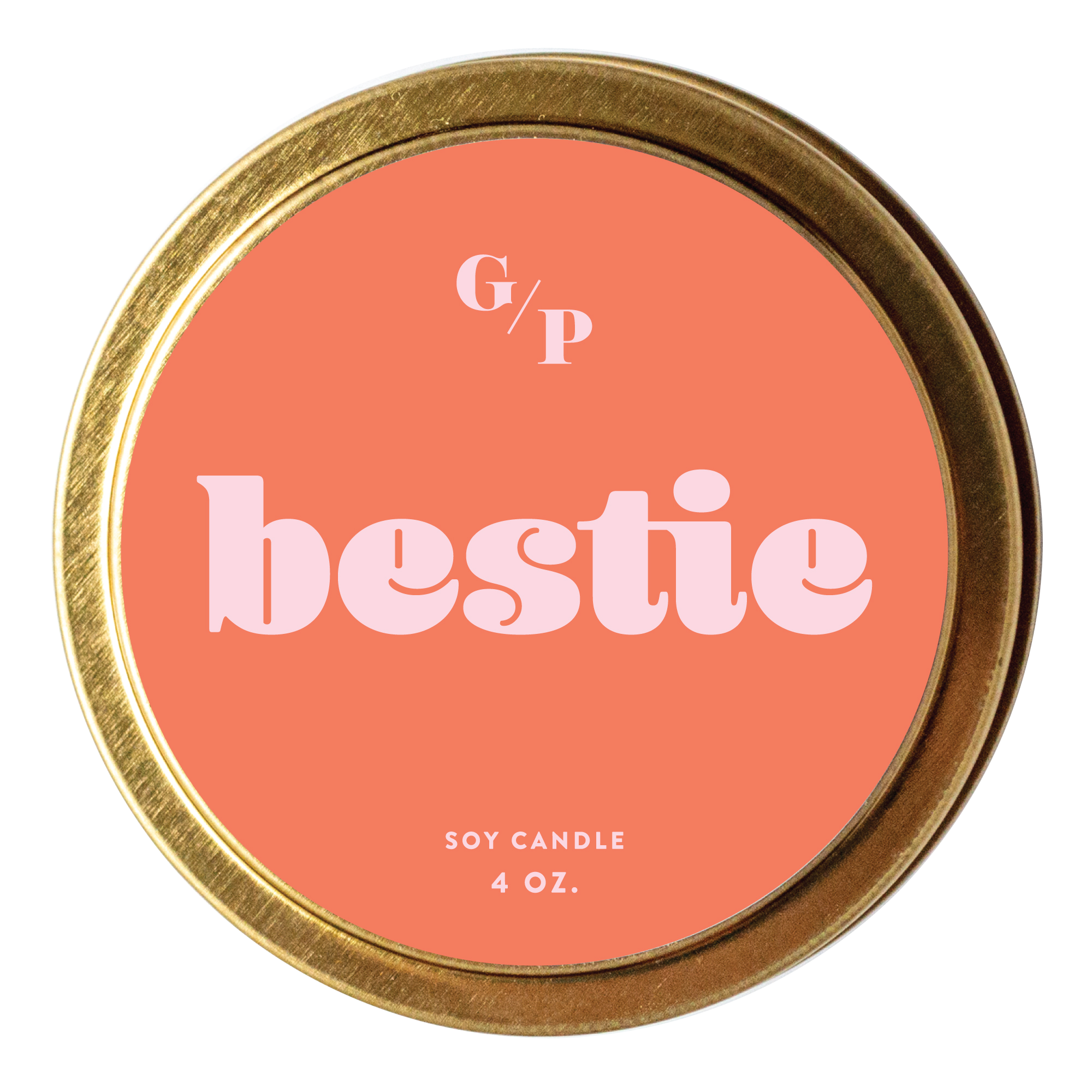 Bestie 4 oz. Just Because Candle Tin